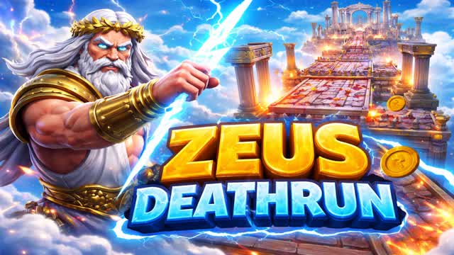 ⚡ ZEUS DEATHRUN ⚡
