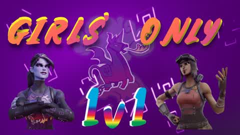 Girls Only 1v1