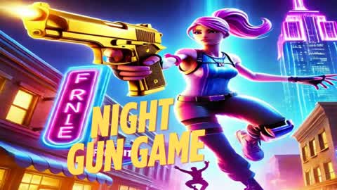 GUN GAME BY NIGHT