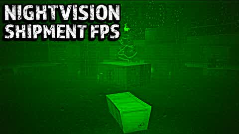 Nightvision shipment GunGame FPS