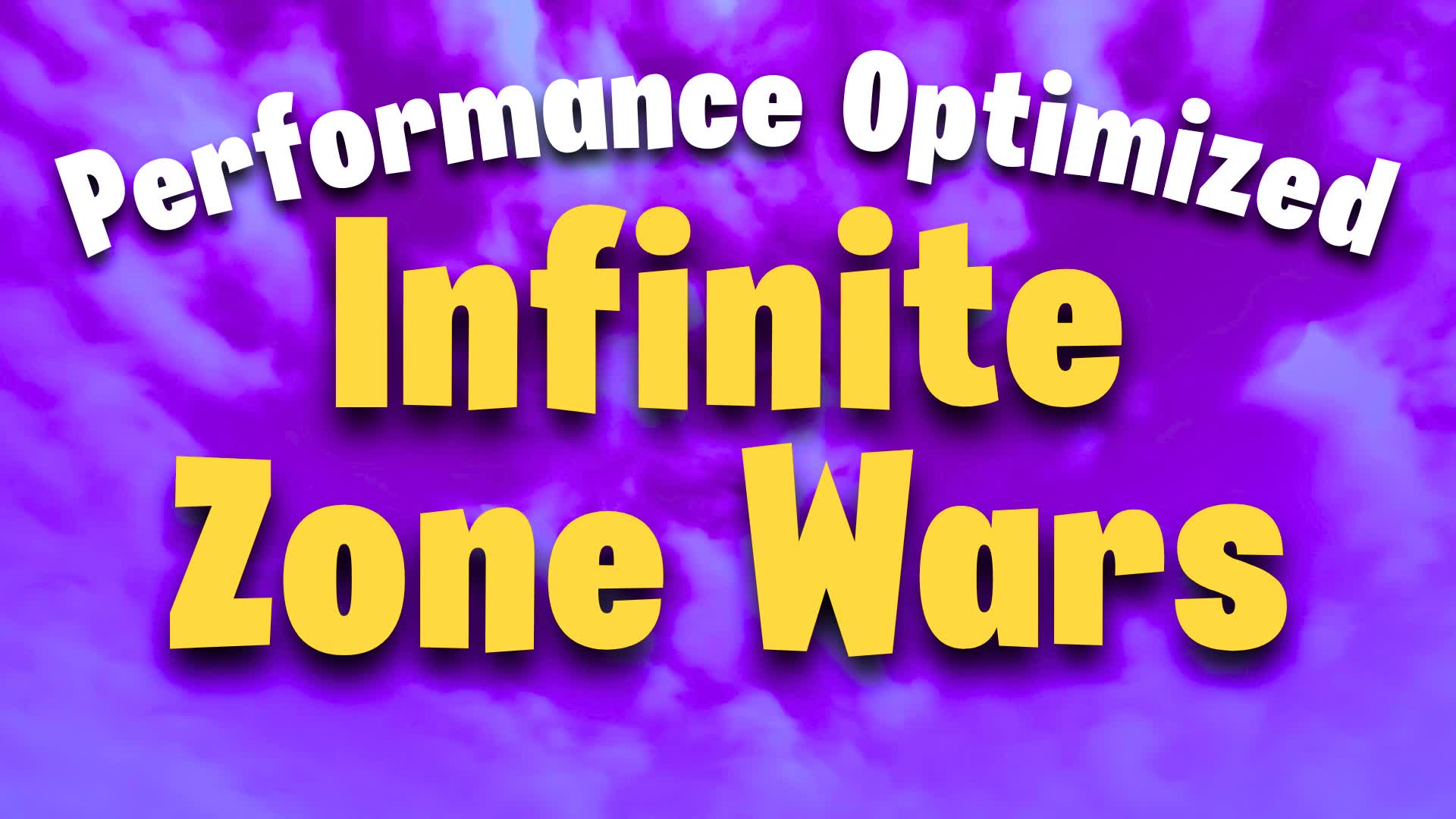Infinite Zone Wars Performance Optimized