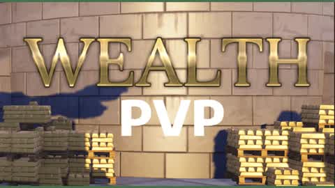 WEALTH PVP