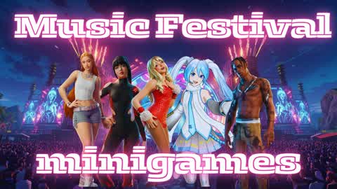 [Minigames] MUSIC FESTIVAL