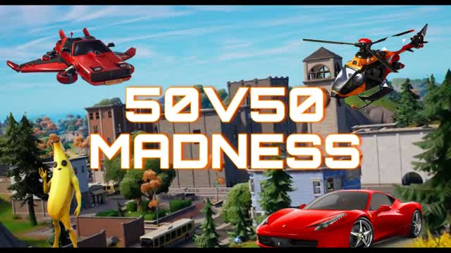 50V50 MADNESS
