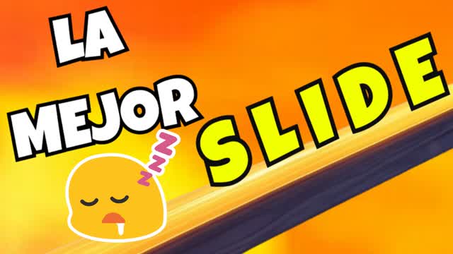 🚀LA MEJOR SLIDE🚀