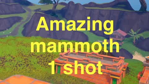 Amazing Mammoth 1 Shot
