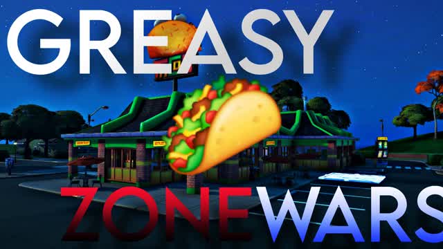 Greasy Zone Wars 🌮