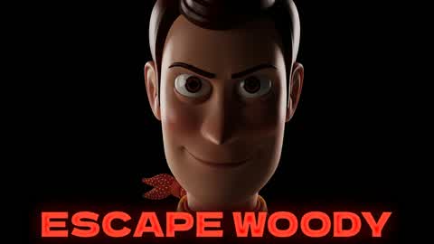 ESCAPE WOODY 🤠[HORROR]