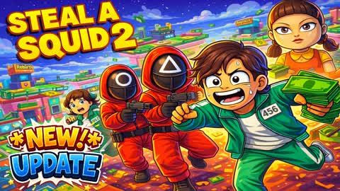 STEAL A SQUIID 2