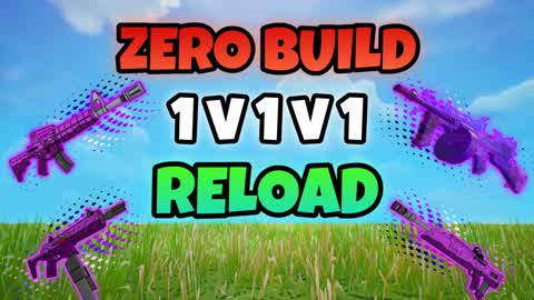 Reload 1v1v1 zero build