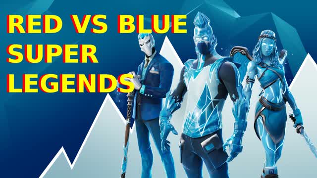 RED VS BLUE SUPER LEGENDS