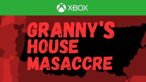 The granny's house massacre