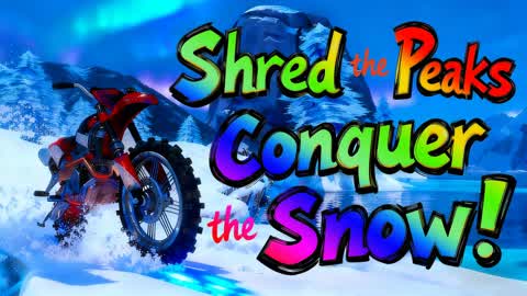 🏍️Shred Peaks🗻Conquer Snow❄️