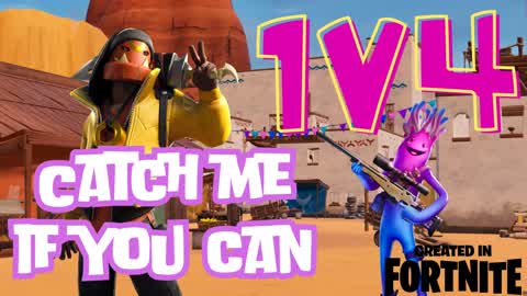 catch me if you can 1v4