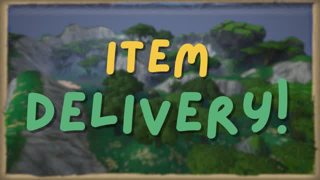 Item Delivery!
