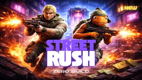 🔥STREET RUSH🔥