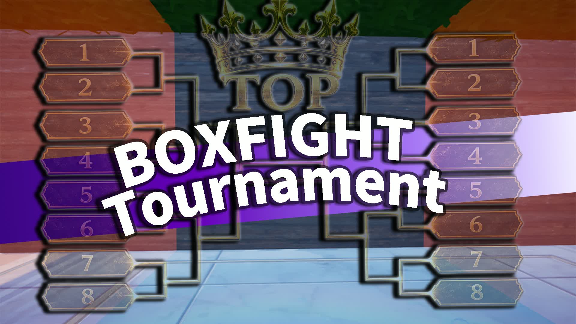 【CH7】1v1BOXFIGHT Tournament
