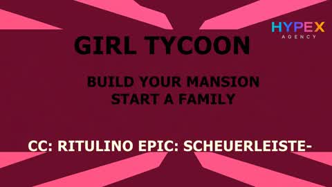 🎀 GIRL TYCOON 🎀