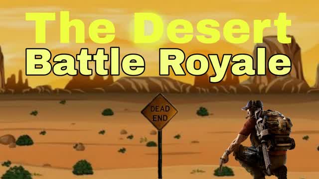 The Desert Battle Royal
