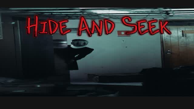 Hide and Seek [Horror]