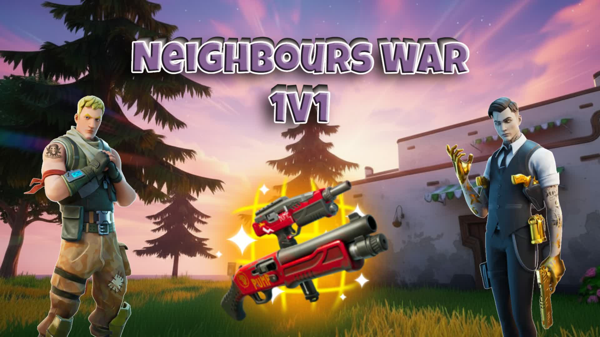 ネイバーズウォー 1V1