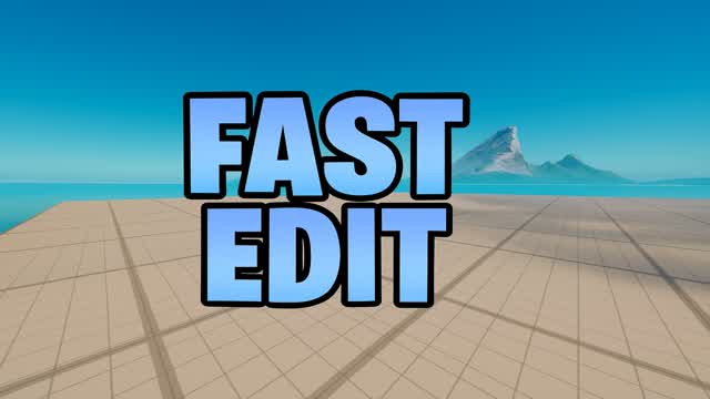 FAST EDIT