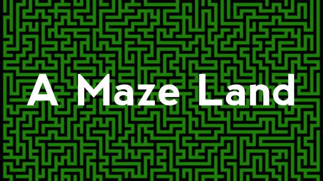 Capture 1 – A Maze Land
