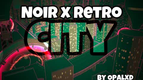 Noir x Retro City