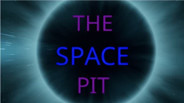 The space pit