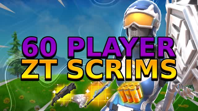 60 Player Endgame - ZT SCRIMS