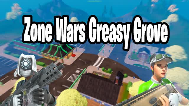 ZONE WARS GREASY GROVE