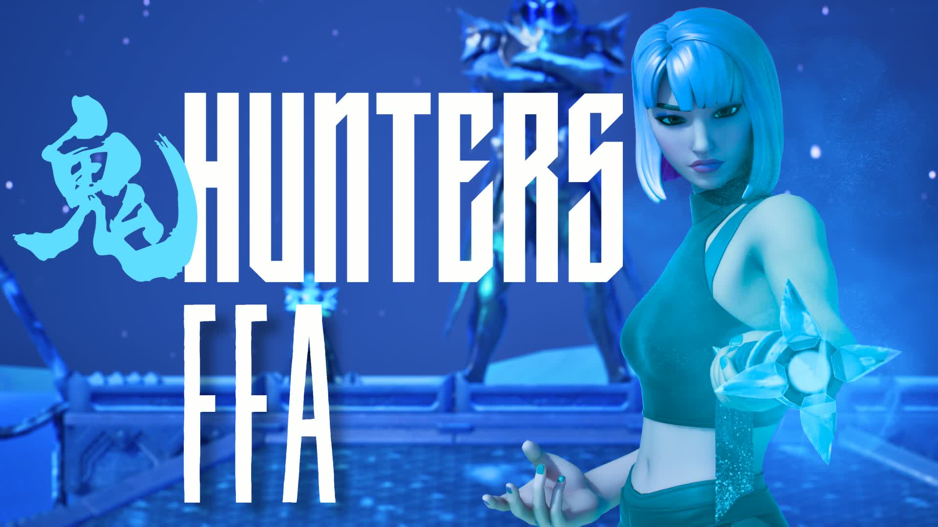 鬼 Hunters FFA