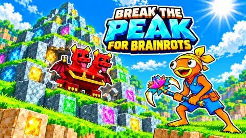 BREAK the PEAK for BRAINROTS