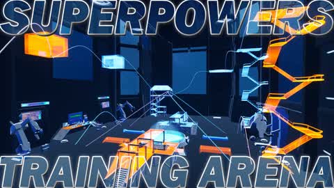 💥Superpowers Training Arena🦸🏽