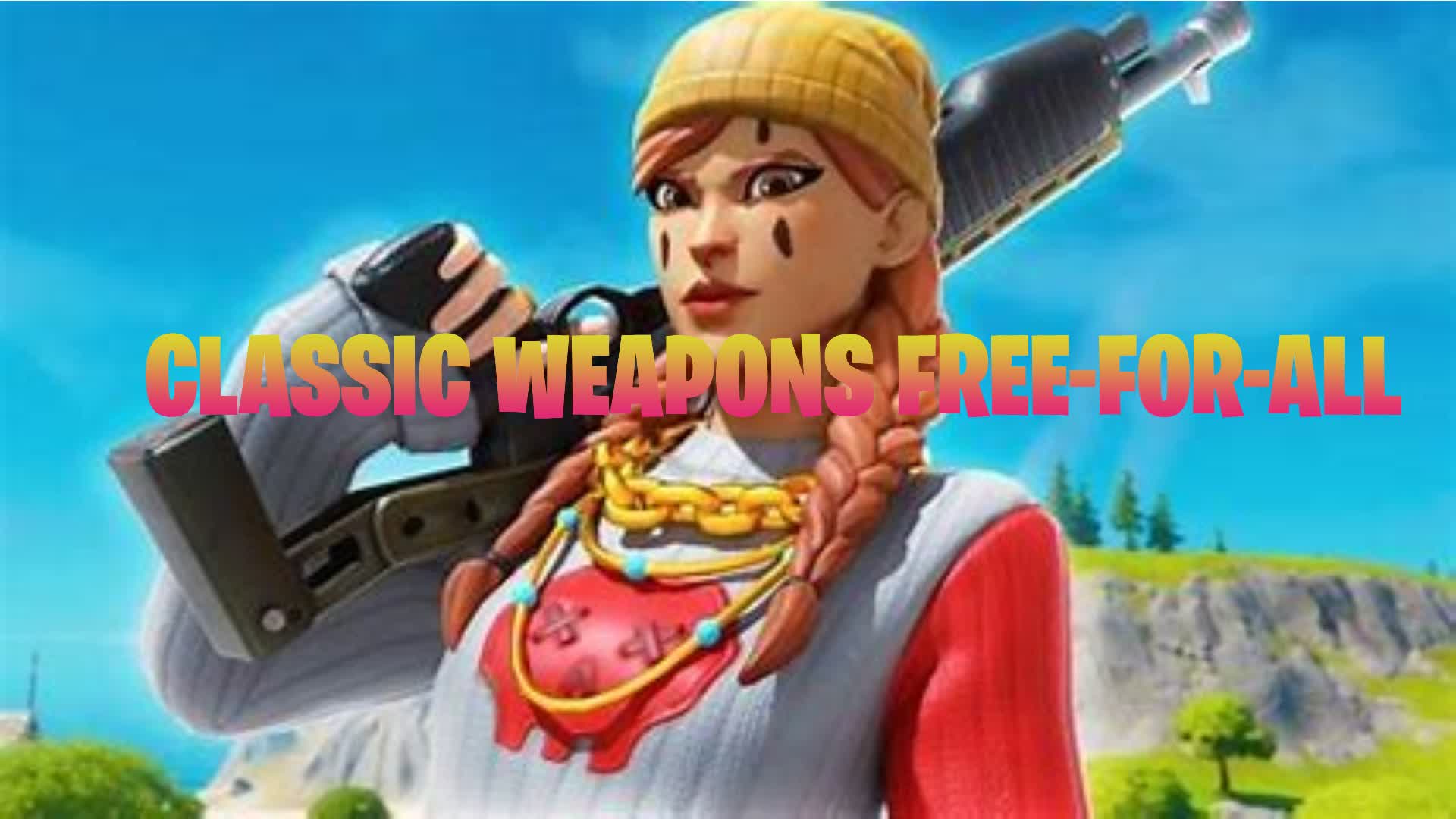 CLASSIC WEAPONS FREE FOR ALL