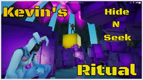 Kevins Hide N Seek Ritual