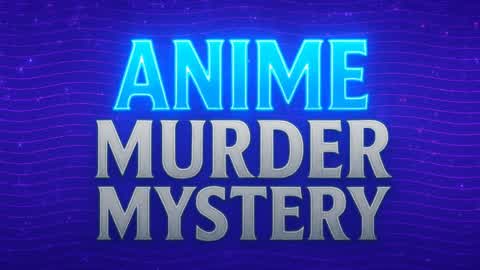 Anime Murder Mystery