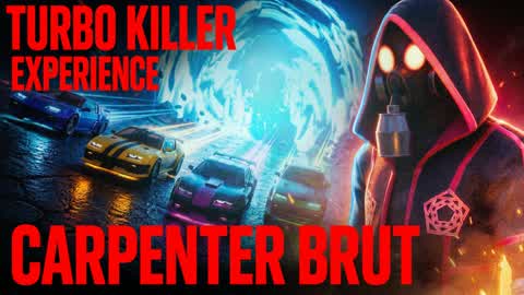 💀Turbo Killer Experience/Carpenter Brut