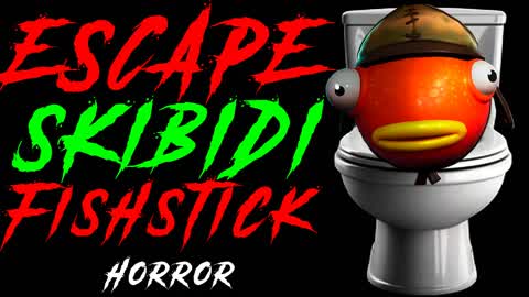 ESCAPE SKIBIDI FISHSTICK [HORROR]