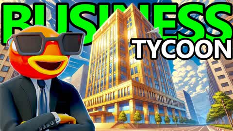 💰BUSINESS TYCOON #2