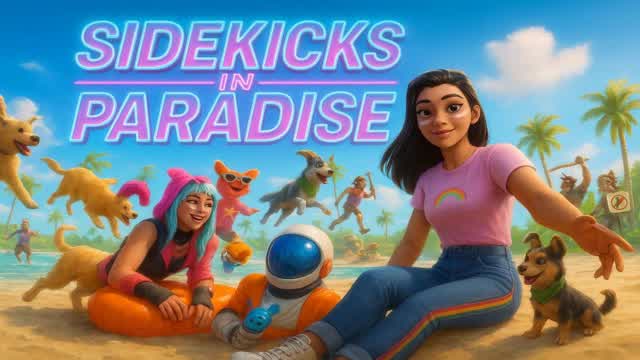 Sidekicks in paradise