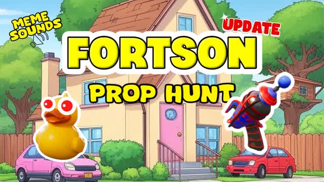 🍩 FORTSON PROP HUNT 🏠
