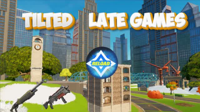 TILTED LATE GAMES RELOAD