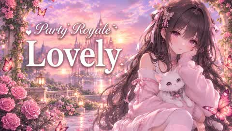 Lovley PARTY ROYALE 2.0