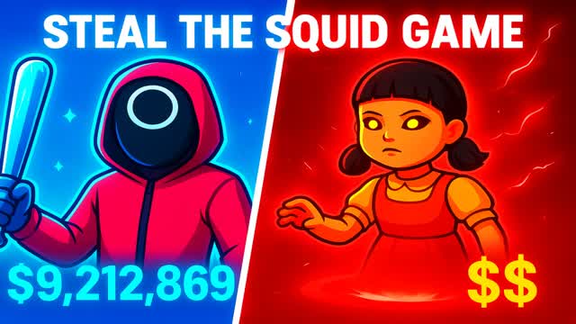 STEAL THE SQUID - [SQUID GAME]