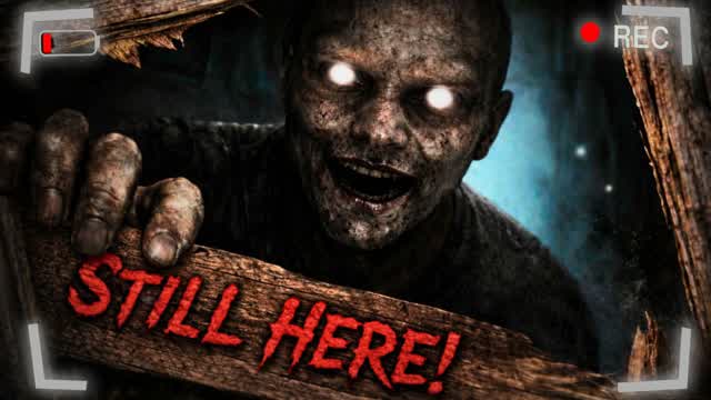 HE IS STILL HERE! [HORROR]