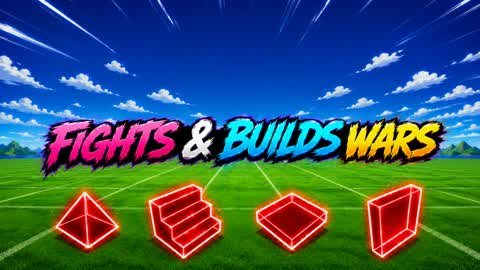 Fights & Builds Wars