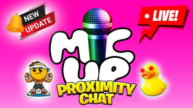 Mic Up Proximity