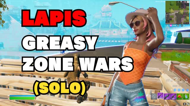 💎LAPIS GREASY ZONE WARS(SOLO MODE)