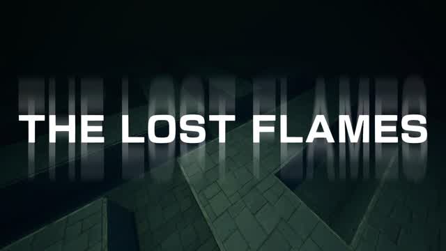 Capture 1 – The Lost Flames